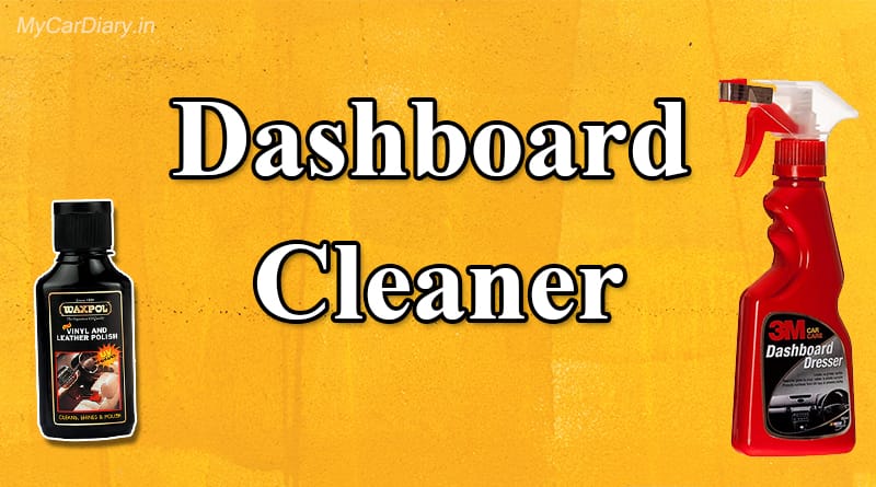 Top 10 Best Car Dashboard Cleaner Polish In India Car